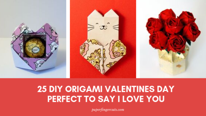 25 DIY Origami Valentines Day Perfect to Say I Love You