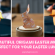 Origami easter (1)