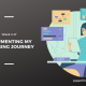 Documenting my Blogging Journey