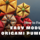 How to Fold This Easy Modular Origami Pumpkin (3) (1)