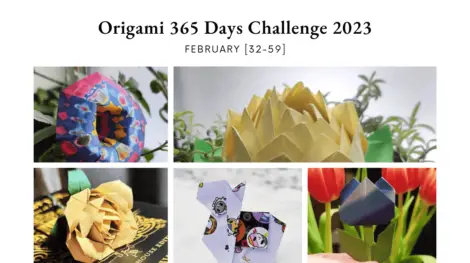 Origami 365 Days Challenge 2023 – February [32-59]